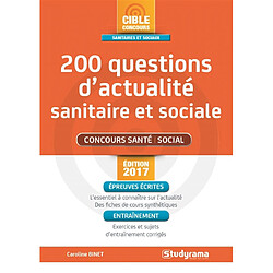200 questions d'actualité sanitaire et sociale : concours santé, social : épreuves écrites, entraînement - Occasion