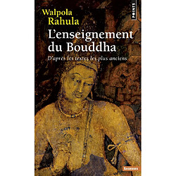L'enseignement du Bouddha : d'après les textes les plus anciens : étude suivie d'un choix de textes - Occasion