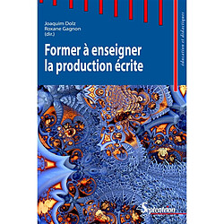 Former à enseigner la production écrite · Occasion 