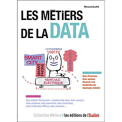 Les métiers de la data : tour d'horizon d'un secteur d'avenir à la recherche de nouveaux talents