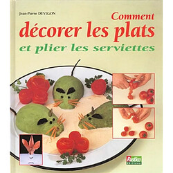 Comment décorer les plats - Occasion