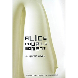 Alice pour le moment - Occasion