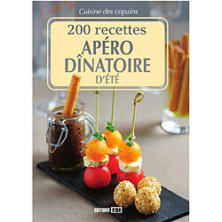 Apéro dînatoire d'été : 200 recettes - Occasion