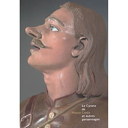 Le Cyrano de Corda et autres personnages. Corda's Cyrano and other characters