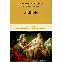 Alcibiade ou Les dangers de l'ambition