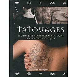 Tatouage : techniques anciennes & modernes & leurs symboliques - Occasion