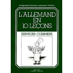 L'allemand en 10 leçons : serveurs-cuisiniers