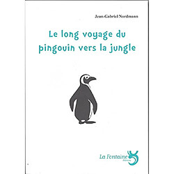 Le long voyage du pingouin vers la jungle