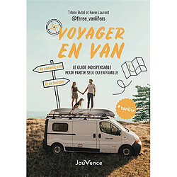 Voyager en van : le guide indispensable pour partir seul ou en famille : en camping-car et en fourgon - Occasion