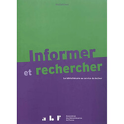 Informer et rechercher : le bibliothécaire au service du lecteur : manuel