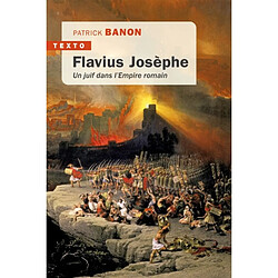 Flavius Josèphe : un Juif dans l'Empire romain - Occasion