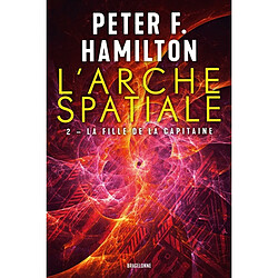 L'arche spatiale. Vol. 2. La fille de la capitaine - Occasion