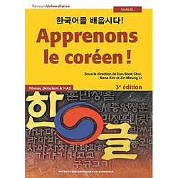 Apprenons le coréen ! : niveau débutant A1-A2 : manuel