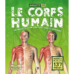 Le corps humain : une maquette et un livre pour jouer et apprendre