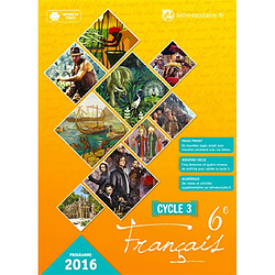 Français 6e : cycle 3 : programme 2016