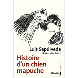Histoire d'un chien mapuche
