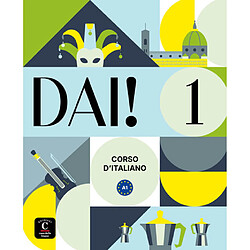 Dai ! 1, A1 : corso d'italiano : libro dello studente + esercizi