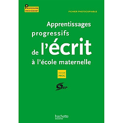 Apprentissages progressifs de l'écrit à l'école maternelle : Prog