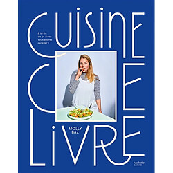 Cuisine ce livre : à la fin de ce livre, vous saurez cuisiner ! · Occasion Molly Baz