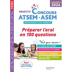 ATSEM, ASEM : préparer l'oral en 100 questions : externe, interne, 3e voie, catégorie C, concours 2024 - Occasion