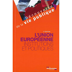 L'Union européenne : institutions et politiques