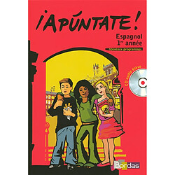 Apuntate, 1re année : CD audio de l'élève inclus