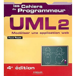UML 2 : modéliser une application Web : cahier du programmeur UML - Occasion