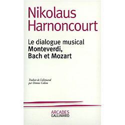 Le dialogue musical : Monteverdi, Bach et Mozart