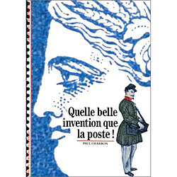 Quelle belle invention que la poste !