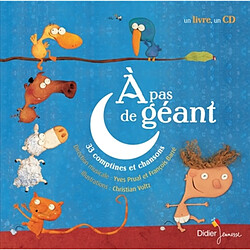 A pas de géant : 33 comptines et chansons pour l'enfant qui grandit - Occasion