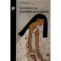 Encyclopédie des mystiques. Vol. 3. Egypte, Mésopotamie, Iran, hindouisme, bouddhisme indien - Occasion