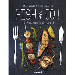 Fish & Co ! : à la plancha et au four - Occasion