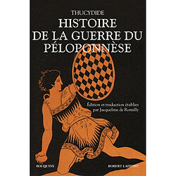 Histoire de la guerre du Péloponnèse. La Campagne avec Thucydide