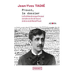 Proust, le dossier : la synthèse de ce que l'on peut connaître et dire de l'oeuvre et de la vie de Marcel Proust - Occasion