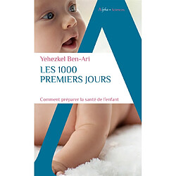 Les 1.000 premiers jours : comment préparer la santé de l'enfant