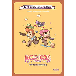 Hocus Pocus minus. Tempête et champignons