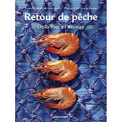 Retour de pêche : de la mer à l'assiette - Occasion