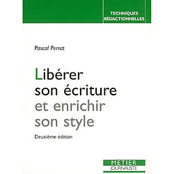 Libérer son écriture et enrichir son style