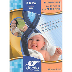 Techniques des services à la personne : CAPa module MP3 : la restauration, l'entretien du cadre de vie, le confort et l'hygiène de la personne aidée