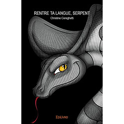 « rentre ta langue, serpent »