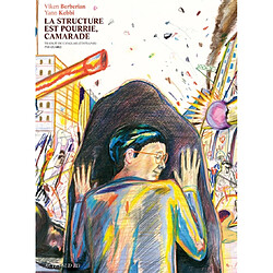 La structure est pourrie, camarade