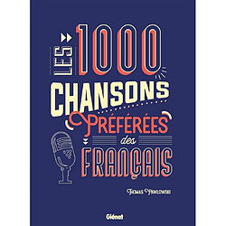 Les 1.000 chansons préférées des Français - Occasion