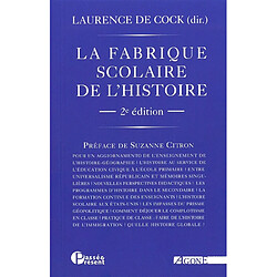 La fabrique scolaire de l'histoire