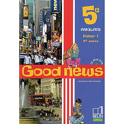 Good news 5e, anglais palier 1, 2e année
