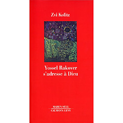 Yossel Rakover s'adresse à Dieu