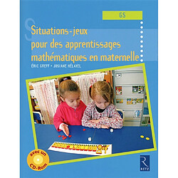 Situations-jeux pour les apprentissages mathématiques en maternelle, GS