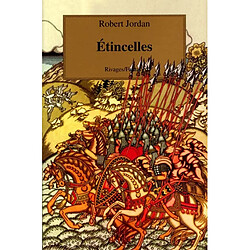 La roue du temps. Vol. 9. Etincelles - Occasion