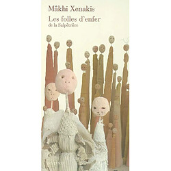 Les folles d'enfer de la Salpêtrière