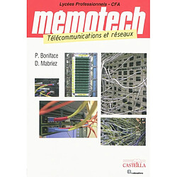 Mémotech télécommunications et réseaux : lycées professionnels, CFA