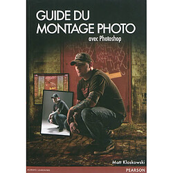 Guide du montage photo avec Photoshop · Occasion Matt Kloskowski